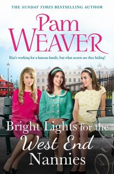 portada Bright Lights for the West End Nannies. An inspiring, emotional 1960s saga