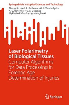 portada Laser Polarimetry of Biological Tissues: Computer Algorithms for Data Processing in Forensic Age Determination of Injuries (en Inglés)