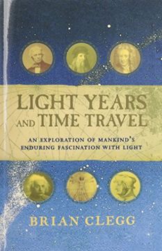 portada Light Years and Time Travel: An Exploration of Mankind's Enduring Fascination With Light 