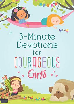 portada 3-Minute Devotions for Courageous Girls (en Inglés)