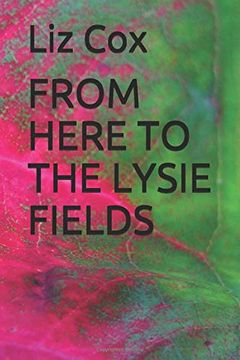 portada From Here to the Lysie Fields (en Inglés)