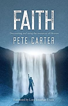 portada Faith: Discovering and Using the Resources of Heaven (en Inglés)