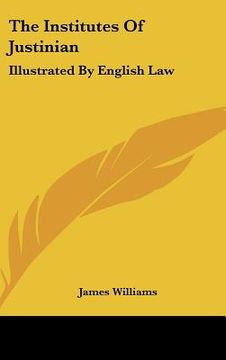 portada the institutes of justinian: illustrated by english law (en Inglés)