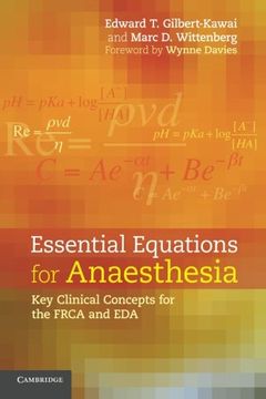 portada Essential Equations for Anaesthesia: Key Clinical Concepts for the Frca and eda (en Inglés)