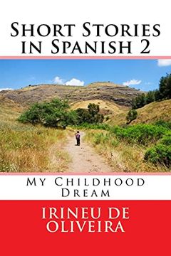 portada Short Stories in Spanish 2: My Childhood Dream