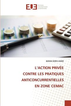 portada L'Action Privée Contre Les Pratiques Anticoncurrentielles En Zone Cemac (in French)