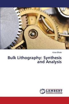 portada Bulk Lithography: Synthesis and Analysis