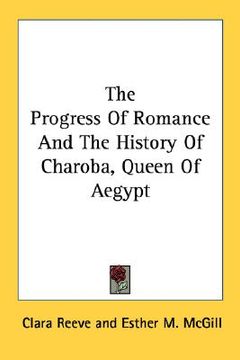 portada the progress of romance and the history of charoba, queen of aegypt (en Inglés)