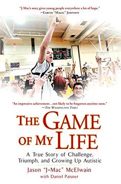 portada The Game of my Life: A True Story of Challenge, Triumph, and Growing up Autistic (en Inglés)