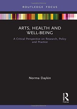 portada Arts, Health and Well-Being: A Critical Perspective on Research, Policy and Practice (in English)