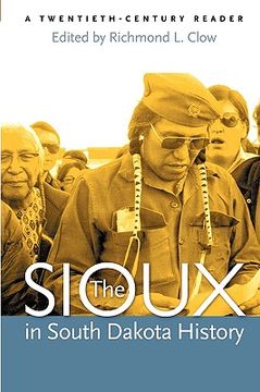 portada the sioux in south dakota history: a twentieth-century reader (en Inglés)