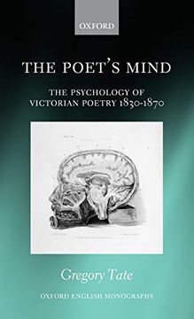 portada The Poet'S Mind: The Psychology of Victorian Poetry 1830-1870 (Oxford English Monographs) 