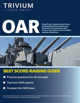 portada OAR Study Guide: Comprehensive Review including Math Skills, Reading, and Mechanical Comprehension with Practice Test Questions for the (en Inglés)