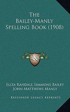 portada the bailey-manly spelling book (1908) (in English)