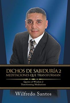 portada Dichos de Sabiduría 2 Meditaciones que Transforman: Quotes of Wisdom 2 Transforming Meditations (in Spanish)