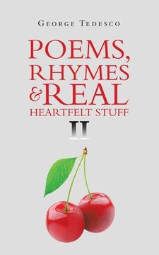 portada Poems, Rhymes & Real Heartfelt Stuff Ii (en Inglés)