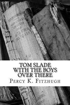 portada Tom Slade with the Boys Over There