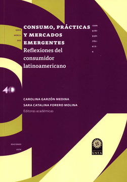 portada CONSUMO PRACTICAS Y MERCADOS EMERGENTES REFLEXIONES DEL CONSUMIDOR LATINOAMERICANO (in Spanish)