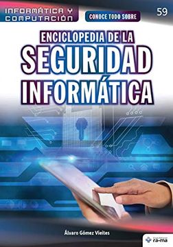portada Conoce Todo Sobre Enciclopedia de la Seguridad Informática: Encyclopedia of Computer Security: 59 (Colecciones abg - Informática y Computación) (in Spanish)