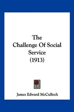portada the challenge of social service (1913) (en Inglés)