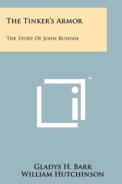 portada the tinker's armor: the story of john bunyan (in English)