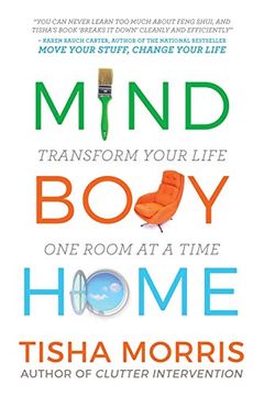 portada Mind Body Home: Transform Your Life one Room at a Time (in English)