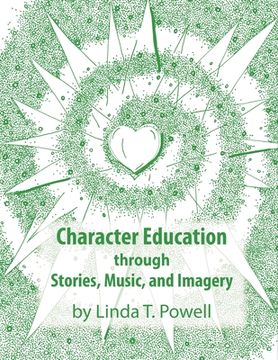 portada Character Education through Stories, Music, and Imagery (en Inglés)