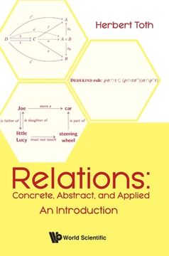 portada Relations: Concrete, Abstract, and Applied - An Introduction (en Inglés)