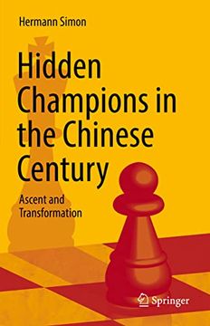 portada Hidden Champions in the Chinese Century: Ascent and Transformation