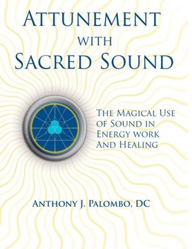 portada Attunement with Sacred Sound: The Magical Use of Sound in Energy Work and Healing
