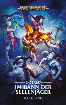 portada Warhammer age of Sigmar - im Bann der Seelenjäger: Gotrek