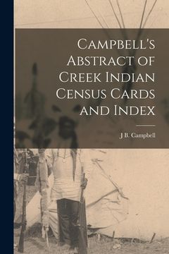 portada Campbell's Abstract of Creek Indian Census Cards and Index (en Inglés)
