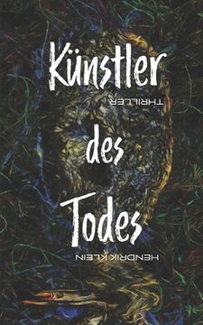 portada Künstler des Todes: Ein James Kolbeck Thriller (in German)