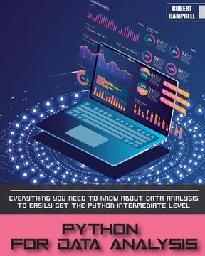 portada Python for Data Analysis: Everything you Need to Know About Data Analysis to Easily Get the Python Intermediate Level. (in English)