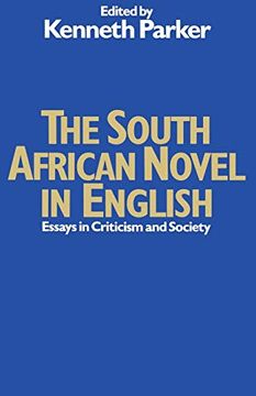 portada The South African Novel in English: Essays in Criticism and Society (in English)