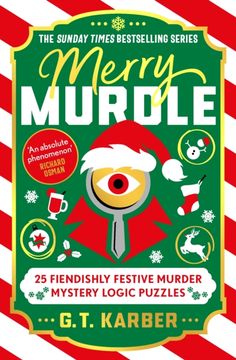 portada Merry Murdle: THE SUNDAY TIMES BESTSELLING SERIES. 25 Fiendishly Festive Murder Mystery Logic Puzzles (en Inglés)