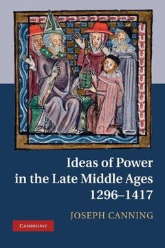 portada Ideas of Power in the Late Middle Ages, 1296-1417 (en Inglés)