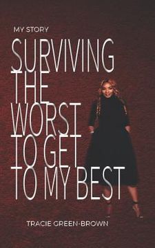 portada My Story: Surviving the Worst to Get to My Best (en Inglés)