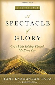 portada A Spectacle of Glory: God's Light Shining through Me Every Day (en Inglés)