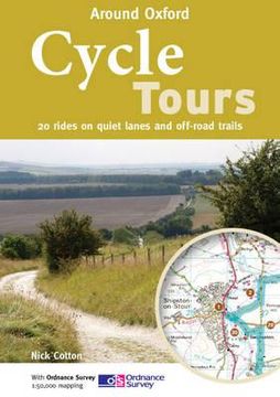 portada cycle tours around oxford: 20 rides on quiet lanes and off-road trails (en Inglés)