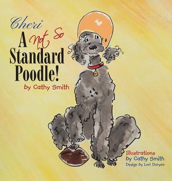 portada Cheri: A Not So Standard Poodle! (in English)
