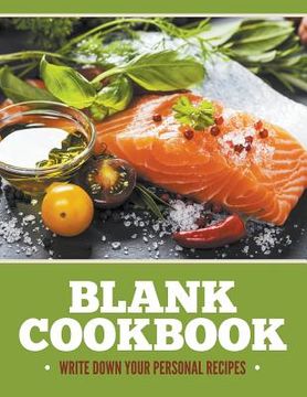 portada Blank Cookbook: Write Down Your Personal Recipes (en Inglés)