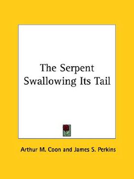 portada the serpent swallowing its tail (en Inglés)