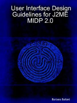 portada user interface design guidelines for j2me midp 2.0 (en Inglés)