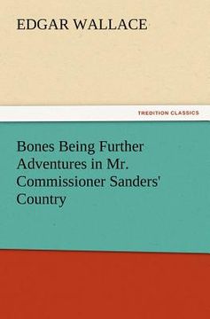 portada bones being further adventures in mr. commissioner sanders' country (en Inglés)