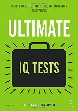 portada Ultimate IQ Tests: 1000 Practice Test Questions to Boost Your Brainpower (Ultimate Series) (en Inglés)