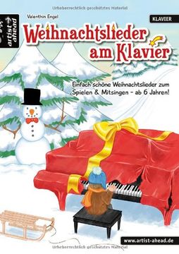 portada Weihnachtslieder am Klavier: Einfach schöne Weihnachtslieder zum Spielen & Mitsingen - ab 6 Jahren! (en Alemán)