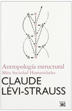 portada Antropología Estructural: Mito, Sociedad, Humanidades (in Spanish)