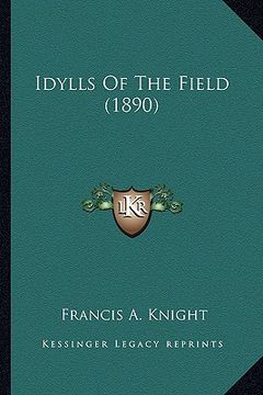 portada idylls of the field (1890)