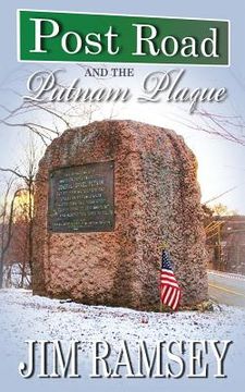portada Post Road and the Putnam Plaque (Post Road Books Book 2) (in English)